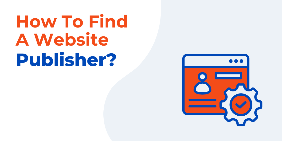 How To Find A Website Publisher